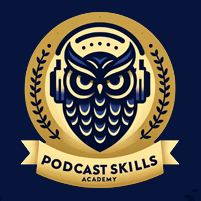 Podcast Skills Academy